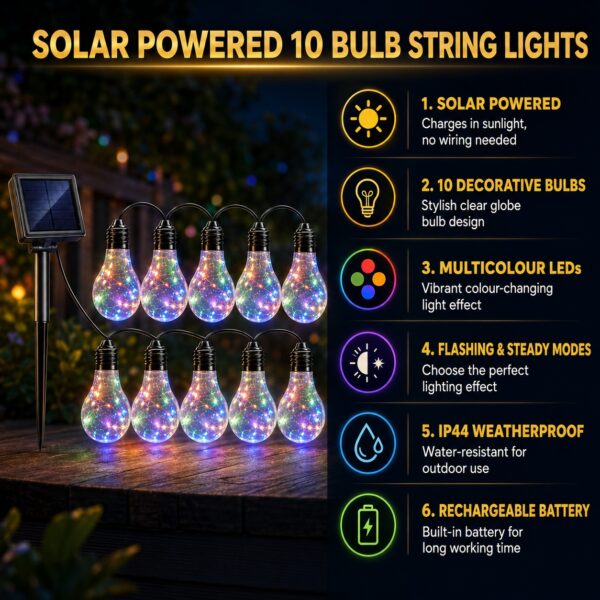 Solar Powered 10 Bulb String Lights 2.7M – Multicolour LED, Flashing & Steady Modes, IP44 Water-Resistant Outdoor Lights 2 Solar Powered 10 Bulb String Lights 2.7M – Multicolour LED, Flashing & Steady Modes, IP44 Water-Resistant Outdoor Lights
