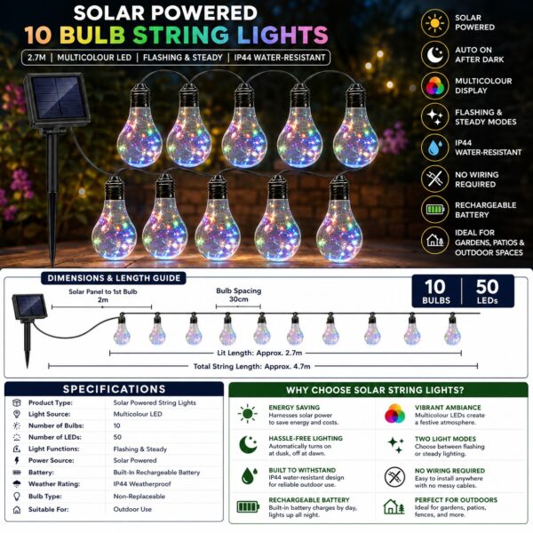 Solar Powered 10 Bulb String Lights 2.7M – Multicolour LED, Flashing & Steady Modes, IP44 Water-Resistant Outdoor Lights 6 Solar Powered 10 Bulb String Lights 2.7M – Multicolour LED, Flashing & Steady Modes, IP44 Water-Resistant Outdoor Lights