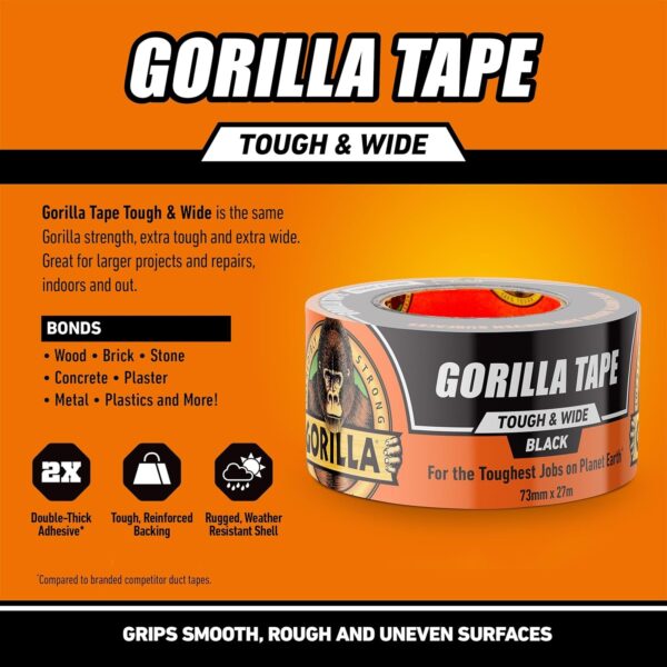 Gorilla Tape Tough & Wide (Black, 73mm x 27m) – Heavy Duty Water Resistant Duct Tape for Indoor & Outdoor Repairs 1 Gorilla Tape Tough & Wide (Black, 73mm x 27m) – Heavy Duty Water Resistant Duct Tape for Indoor & Outdoor Repairs